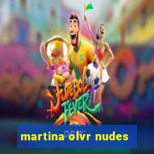 martina olvr nudes